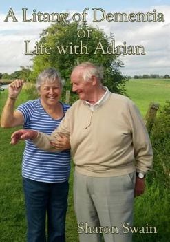 Paperback A Litany of Dementia: or Life with Adrian Book