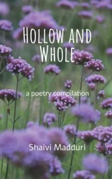Paperback Hollow and Whole: a poetry collection Book