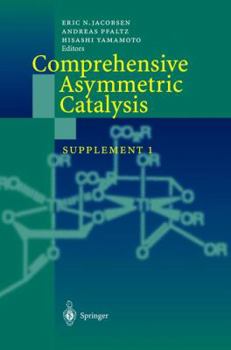 Hardcover Comprehensive Asymmetric Catalysis: Supplement 1 Book
