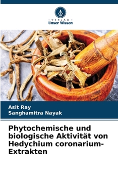 Paperback Phytochemische und biologische Aktivität von Hedychium coronarium-Extrakten [German] Book