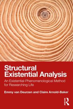 Paperback Structural Existential Analysis: An Existential-Phenomenological Method for Researching Life Book