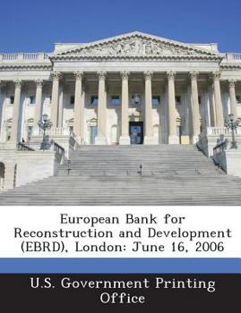 Paperback European Bank for Reconstruction and Development (EBRD), London: June 16, 2006 Book