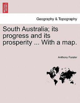 Paperback South Australia; its progress and its prosperity ... With a map. Book