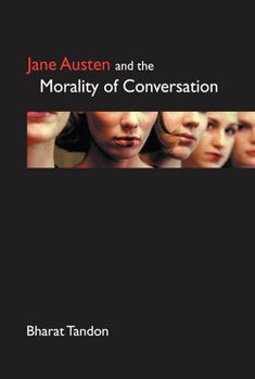 Paperback Jane Austen and the Morality of Conversation Book