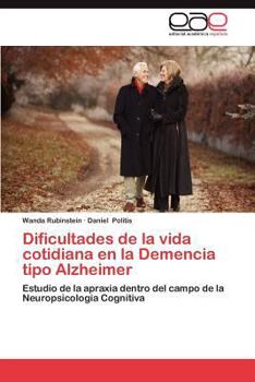 Paperback Dificultades de La Vida Cotidiana En La Demencia Tipo Alzheimer [Spanish] Book