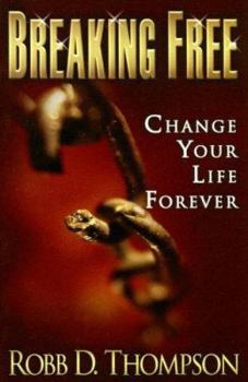 Paperback Breaking Free: Change Your Life Forever Book