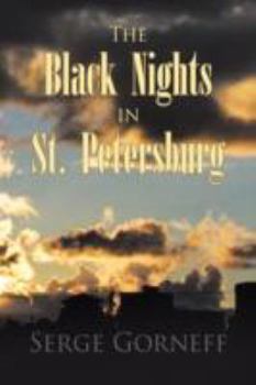 Hardcover The Black Nights in St. Petersburg Book