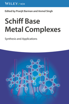 Hardcover Schiff Base Metal Complexes: Synthesis and Applications Book