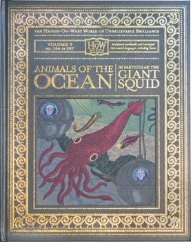 Animals of the Ocean, in Particular the Giant Squid (How) - Book  of the Haggis-on-Whey World of Unbelievable Brilliance