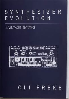 Paperback Synthesizer Evolution: Vintage Synths Book