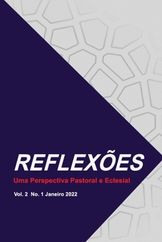 Paperback Reflexões: Uma Perspectiva Pastoral e Eclesial: Vol. 2 No. 1 Janeiro 2022 [Portuguese] Book
