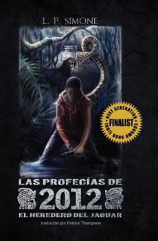 Paperback Las Profecías 2012: El Heredero del Jaguar [Spanish] Book