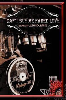 Paperback Can't Buy Me Faded Love Book