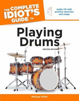 Paperback The Complete Idiot's Guide to Playing Drums, 2nd Edition [With CD] Book