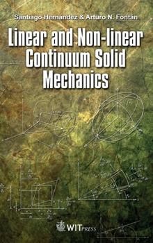 Hardcover Linear and Non-linear Continuum Solid Mechanics Book