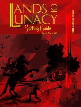Paperback Lands of Lunacy: 5E Setting Guide Book