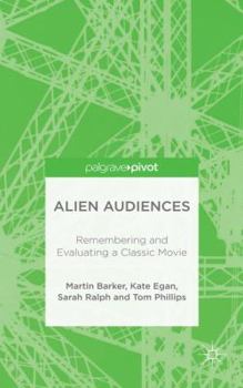 Hardcover Alien Audiences: Remembering and Evaluating a Classic Movie Book