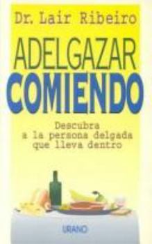 Paperback Adelgazar Comiendo [Spanish] Book