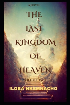 Paperback The Last Kingdom of Heaven: Volume Two Book