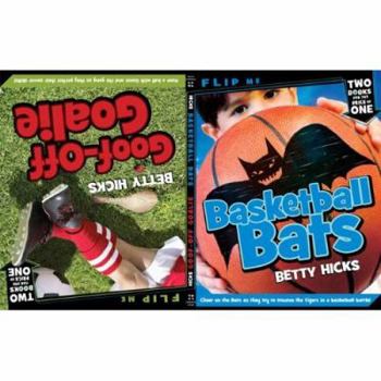 Basketball Bats / Goof-Off Goalie - Book  of the Gym Shorts