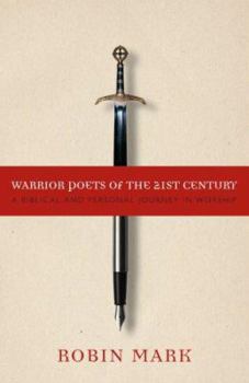 Paperback Warrior Poets of the 21st Century: A Biblical and Personal Journey in Worship Book