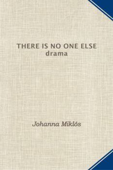 Paperback There Is No One Else: drama Book