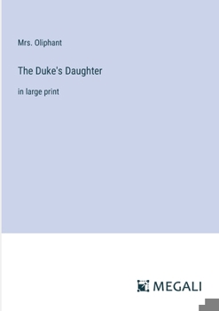 Paperback The Duke's Daughter: in large print Book