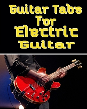 Paperback Guitar Tabs for Electric Guitar: Electric Music Bass Tab Book For Beginners and advanced players Book