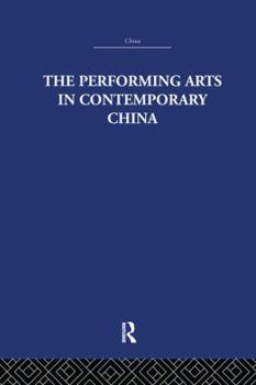 Paperback The Performing Arts in Contemporary China Book