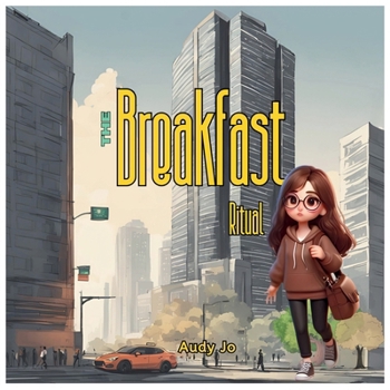 Paperback The Breakfast Ritual: Finding Balance in Simple Mornings Book