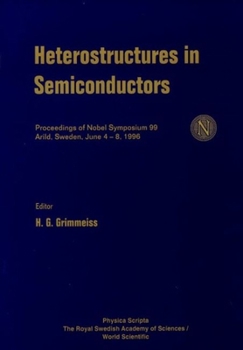 Hardcover Heterostructures in Semiconductors - Proceedings of the Nobel Symposium 99 Book