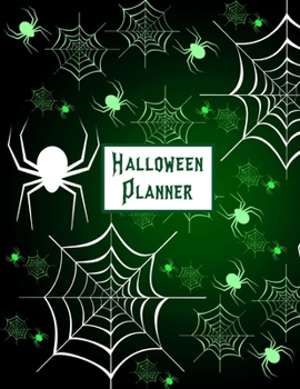 Paperback Halloween Planner: Plan For The Perfect Halloween Party, Ultimate Halloween Holiday Organizer Journal Notebook Book