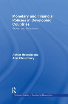 Hardcover Monetary and Financial Policies in Developing Countries: Growth and Stabilization Book