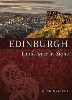 Edinburgh: Landscapes in Stone - Book  of the Landscapes in Stone