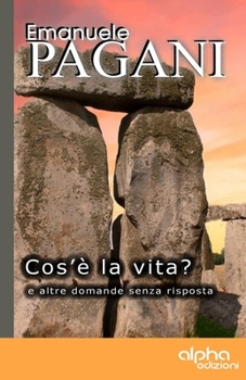 Paperback Cos'? la vita?: E altre domande senza risposta [Italian] Book