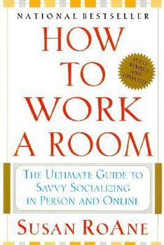 Paperback How to Work a Room, Fully Revised and Updated Book