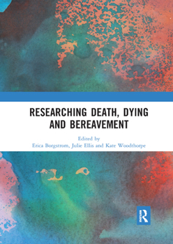 Paperback Researching Death, Dying and Bereavement Book