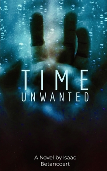 Time Unwanted B09KNCXGBC Book Cover