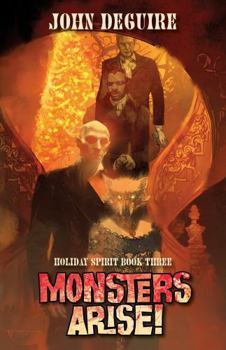 Holiday Spirit Book 3: Monsters Arise!