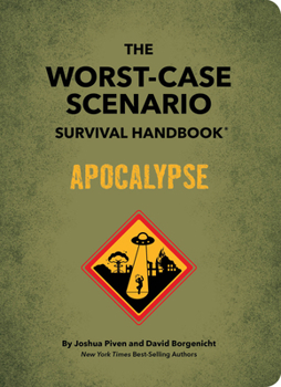 Hardcover The Worst-Case Scenario Survival Handbook: Apocalypse Book