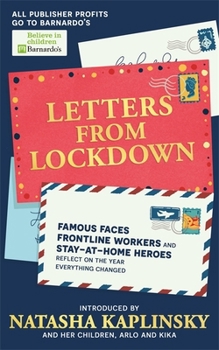 Paperback Letters From Lockdown: Famous faces, frontline workers and stay-at-home heroes reflect on the year everything changed Book