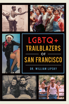 Paperback LGBTQ+ Trailblazers of San Francisco Book