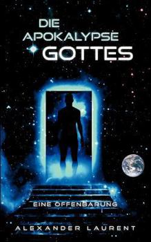 Paperback Die Apokalypse Gottes: Eine Offenbarung [German] Book