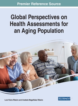 Hardcover Global Perspectives on Health Assessments for an Aging Population Book