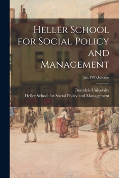 Paperback Heller School for Social Policy and Management; Jan.1985, Interim Book