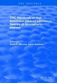 Hardcover Revival: Handbook of High Resolution Infrared Laboratory Spectra of Atmospheric Interest (1981) Book