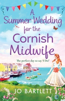 Paperback A Summer Wedding For The Cornish Midwife Book