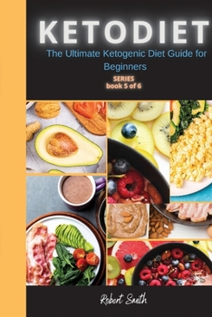 Paperback KETO DIET ( 5 series ): The Ultimate Ketogenic Diet Guide for Beginners Book