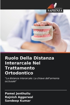 Paperback Ruolo Della Distanza Interarcale Nel Trattamento Ortodontico [Italian] Book