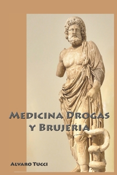 Paperback Medicina, Drogas y Brujería [Spanish] Book